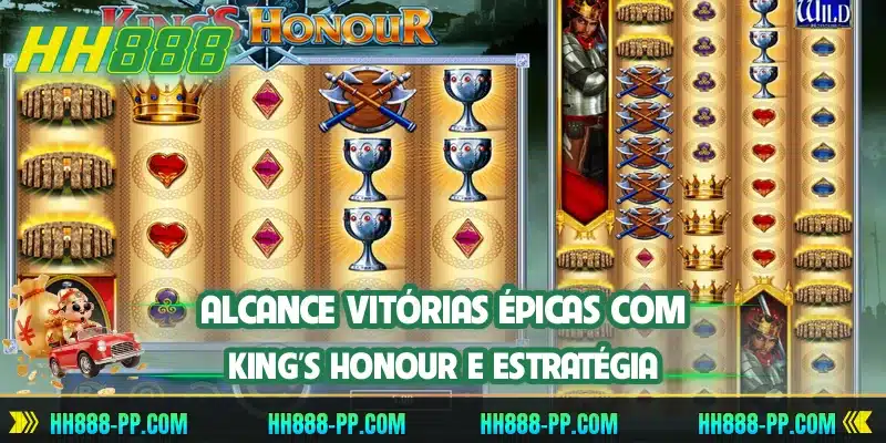Alcance vitórias épicas com King's Honour e estratégia