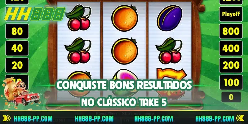 Conquiste bons resultados no clássico Take 5
