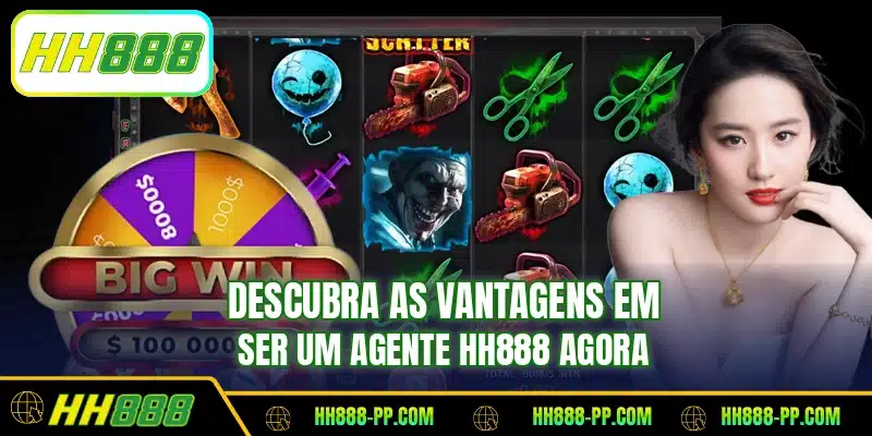 Descubra as vantagens em ser um agente HH888 agora
