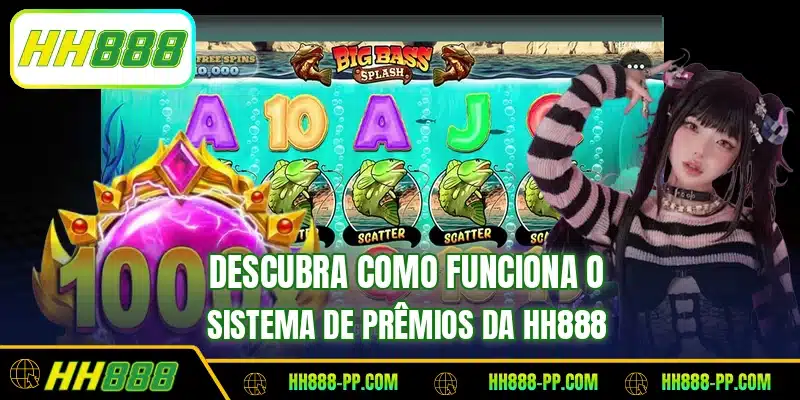 Descubra como funciona o sistema de prêmios da HH888