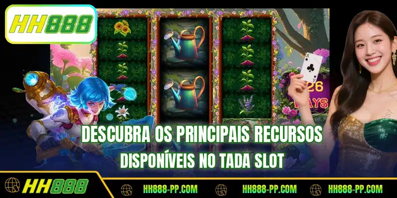 Descubra os principais recursos disponíveis no Tada Slot