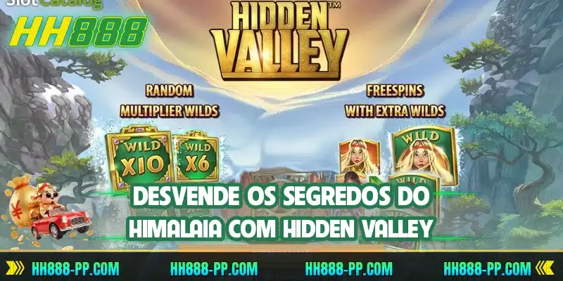 Desvende os segredos do himalaia com Hidden Valley