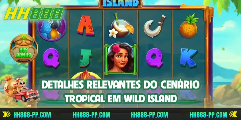 Detalhes relevantes do cenário tropical em Wild Island