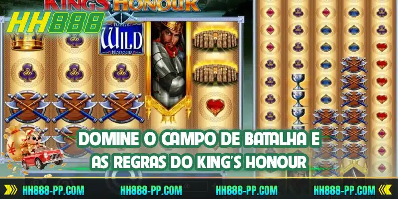 Domine o campo de batalha e as regras do King's Honour