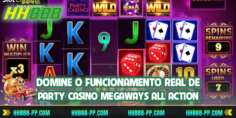 Domine o funcionamento real de Party Casino Megaways All Action