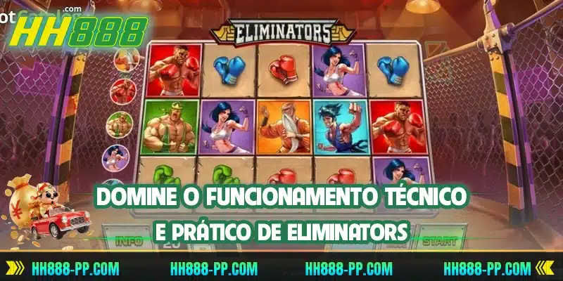 Domine o funcionamento técnico e prático de Eliminators