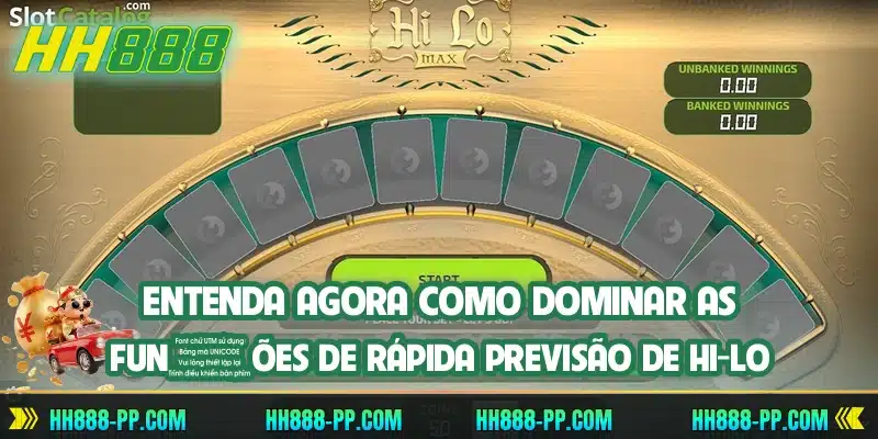 Entenda agora como dominar as funções de rápida previsão de HI-LO