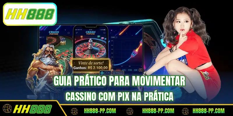 Guia prático para movimentar cassino com pix na prática