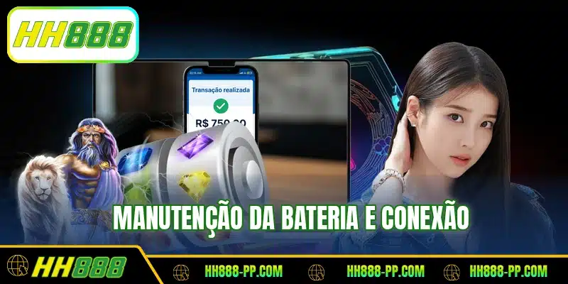 Manutenção da bateria e conexão