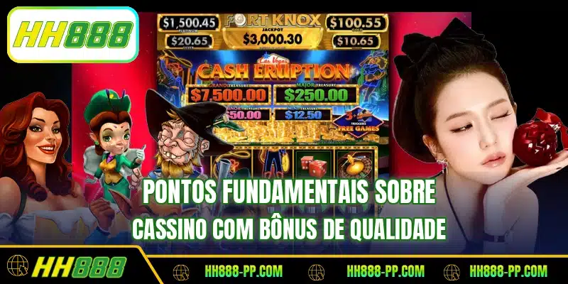 Pontos fundamentais sobre cassino com bônus de qualidade