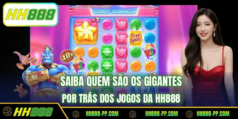 Saiba quem são os gigantes por trás dos jogos da HH888