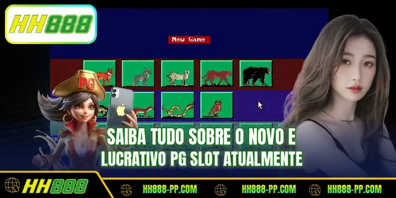 Saiba tudo sobre o novo e lucrativo PG Slot atualmente