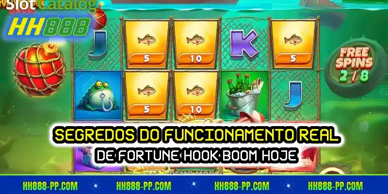 Segredos do funcionamento real de Fortune Hook Boom hoje