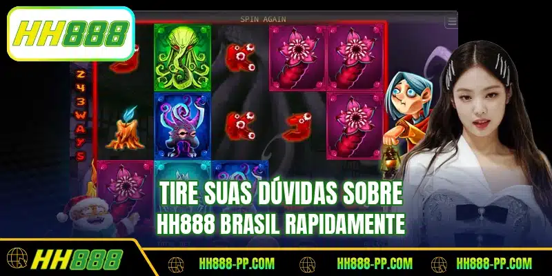 Tire suas dúvidas sobre HH888 Brasil rapidamente