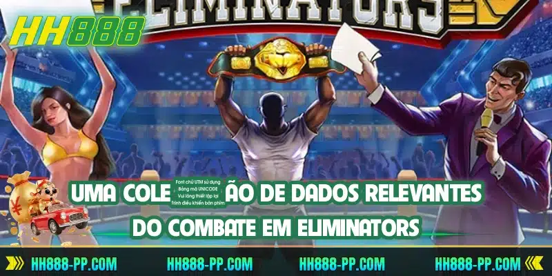 Uma coleção de dados relevantes do combate em Eliminators