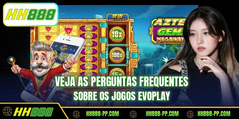Veja as perguntas frequentes sobre os jogos Evoplay