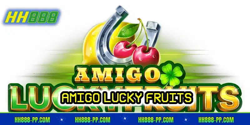 Amigo Lucky Fruits