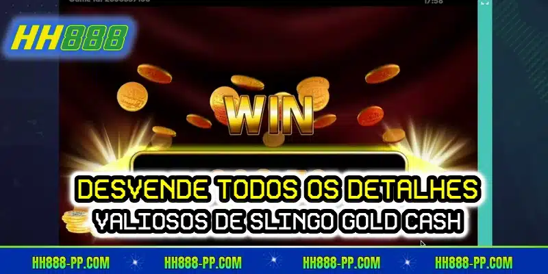 Desvende todos os detalhes valiosos de Slingo Gold Cash