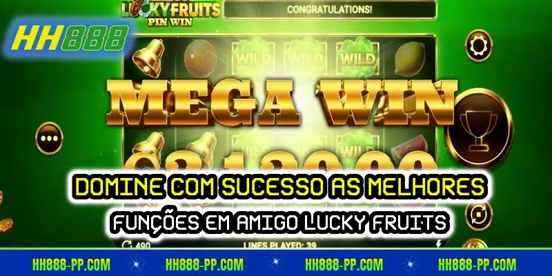 Domine com sucesso as melhores funções em Amigo Lucky Fruits