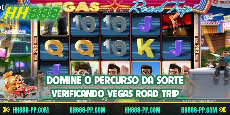 Domine o percurso da sorte verificando Vegas Road Trip