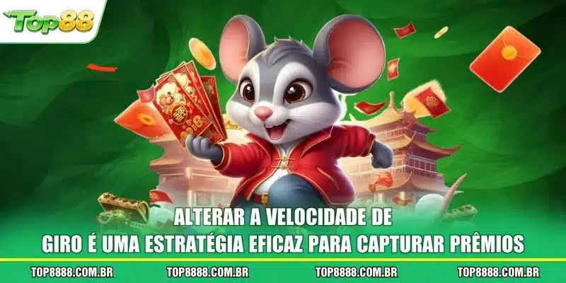 Alterar a velocidade de giro é uma estratégia eficaz para capturar prêmios