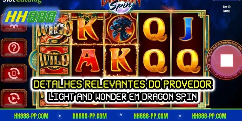 Detalhes relevantes do provedor light and wonder em Dragon Spin