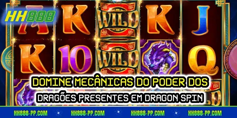 Domine mecânicas do poder dos dragões presentes em Dragon Spin