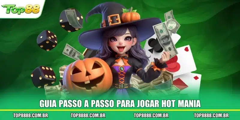 Guia passo a passo para jogar Hot Mania